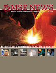 MSE News 2009 by Department of Materials Science and Engineering, Michigan Technological University
