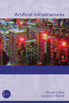 Artificial Infrastructures by John T. Sherrill