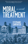 Moral Treatment by Stephanie Carpenter