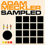 Sampled by Adam Meckler