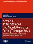 Sensors and Instrumentation and Aircraft Aerospace Testing Techniques by Chad Walbler